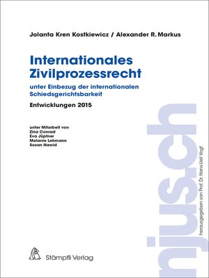 cover image of Internationales Zivilprozessrecht--unter Einbezug der internationalen Schiedsgerichtsbarkeit
